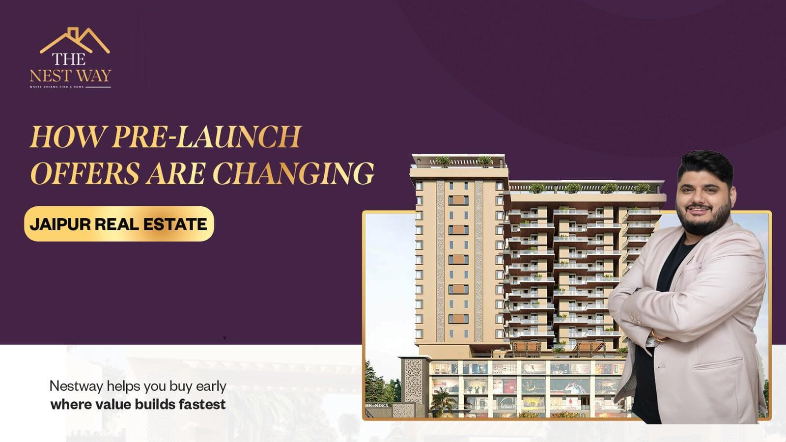 Pre-Launch Offers are Changing Jaipur Real Estate